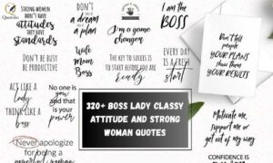 Boss Lady Classy Attitude and Strong Woman Quotes with inspiring motivational sayings for confident, ambitious, and successful women