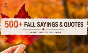 Cute Fall Quotes featuring cozy autumn sayings, colorful fall leaves, pumpkin season, sweater weather, and heartwarming quotes for Instagram and seasonal inspiration.