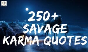 Savage Karma Quotes featuring powerful truth sayings about karma, justice, consequences, fake people, betrayal, and self-respect