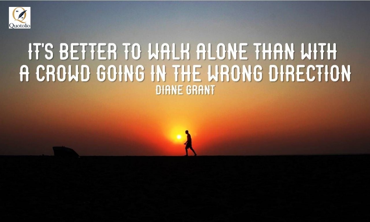 Walk Alone Quotes