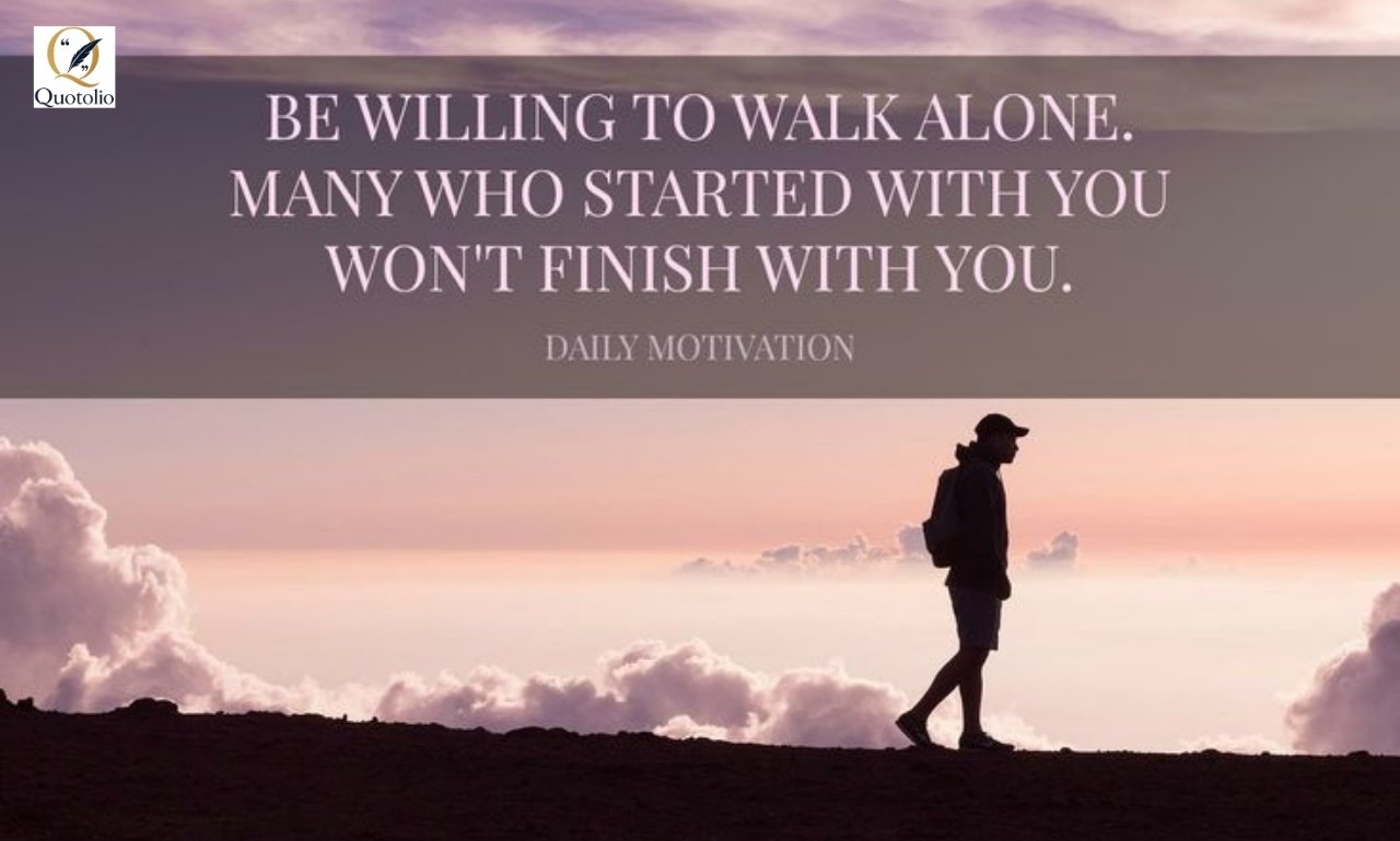 Walk Alone Quotes