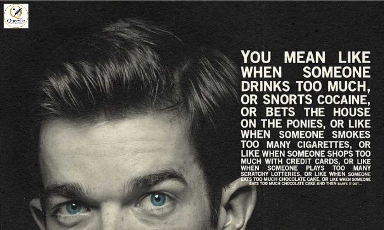 John Mulaney Quotes