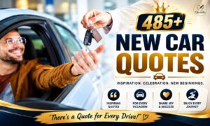 485+ New Car Quotes featuring inspirational, funny, heartfelt, and motivational sayings for celebrating a new car, dream car, and first car purchase.