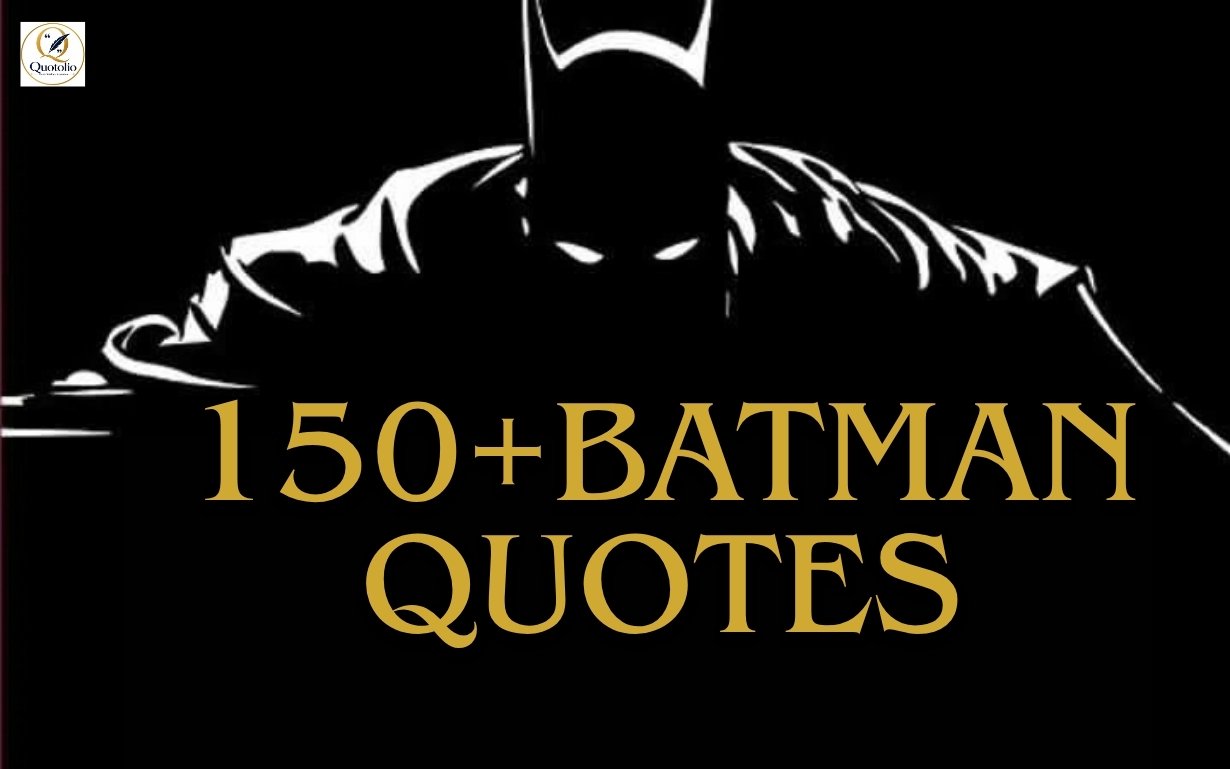 Batman silhouette with the text “150+ Batman Quotes” in gold on a black background.