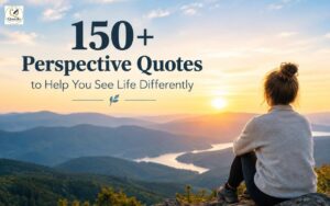 150+ perspective quotes to help you see life differently with a peaceful mountain sunrise