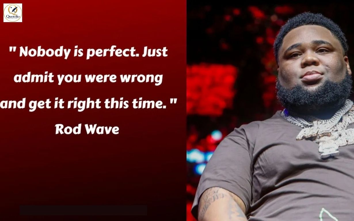 Rod Wave Quotes