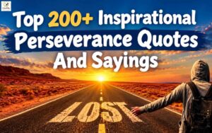 Top 200+ Inspirational Perseverance Quotes and Sayings on a desert road with a traveler heading toward the sunrise.