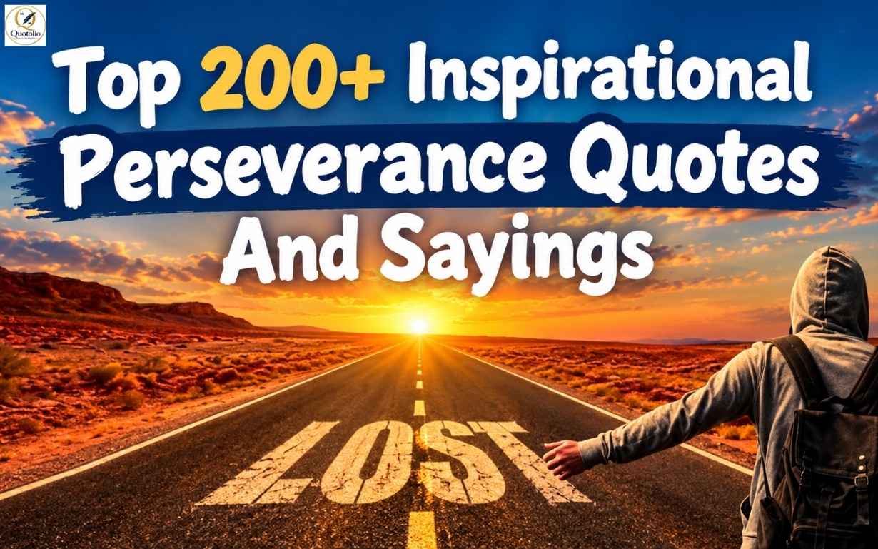 Top 200+ Inspirational Perseverance Quotes and Sayings on a desert road with a traveler heading toward the sunrise.