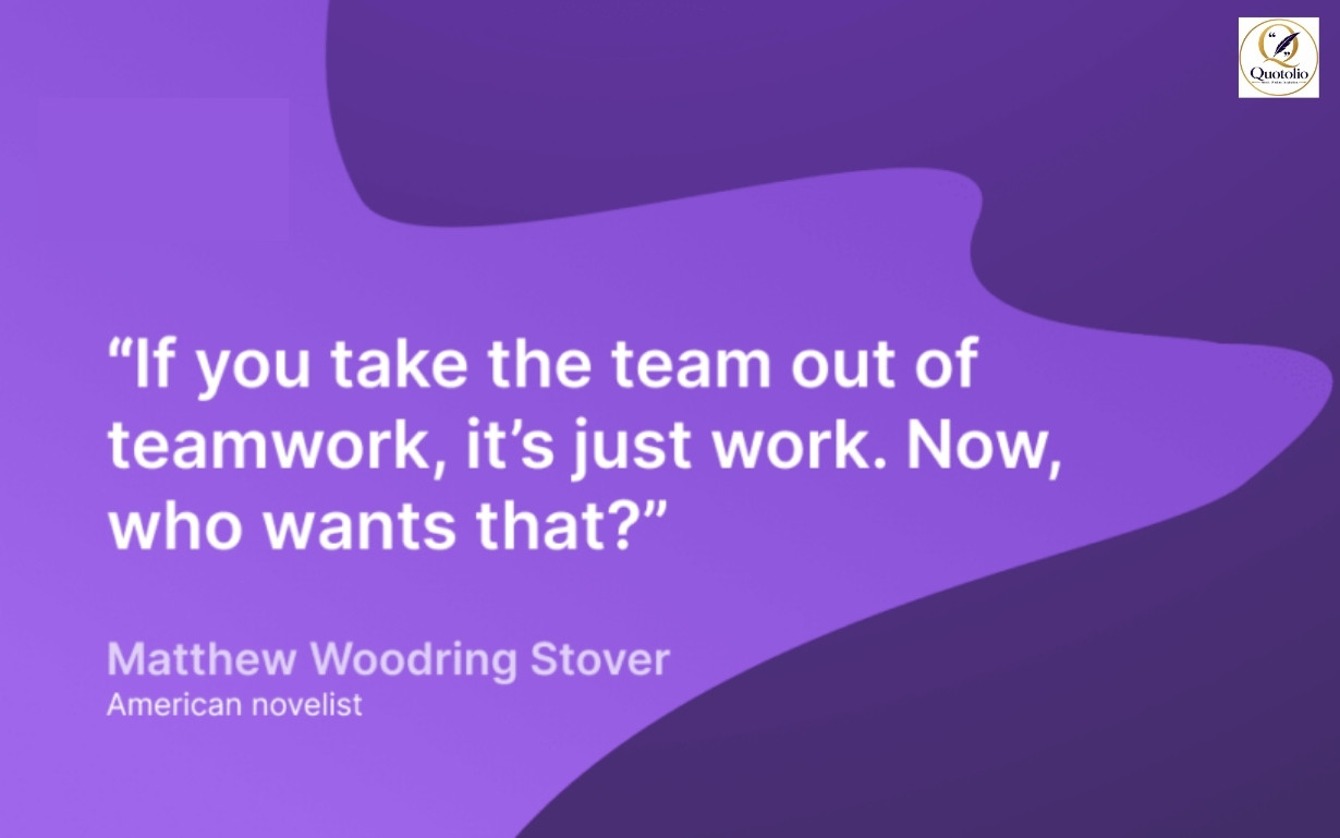 Team Work Quotes