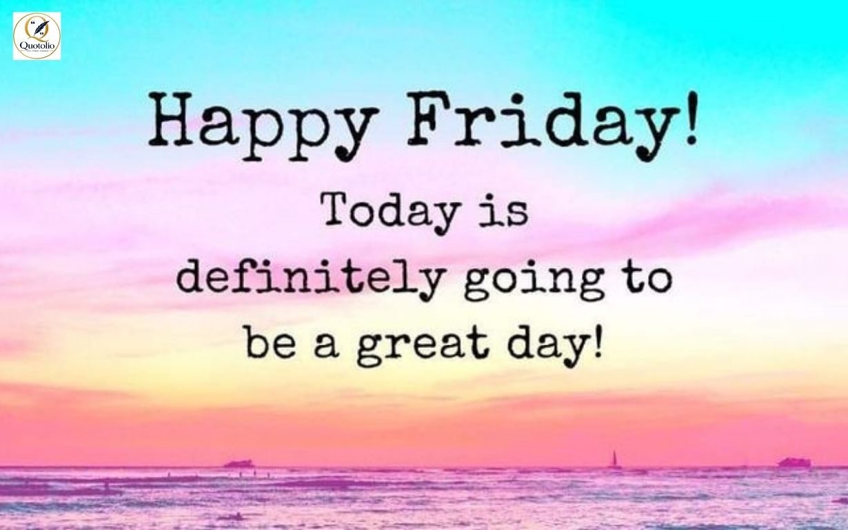 Friday motivational quotes