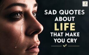 Sad woman with tears in her eyes beside the text “Sad Quotes About Life That Make You Cry” on a dark emotional background.